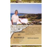 IT HAPPENED IN BAYFIELD: THE UNTOLD STORIES OF BAYFIELD AND SKEETE'S BAY