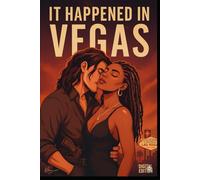 It Happened In Vegas: Vegas was the lie. Love was the truth.