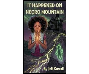 It Happened on Negro Mountain