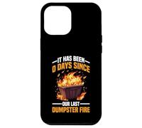 It Has Been 0 Days Since Our Last Dumpster Fire Carcasa para iPhone 12 Pro Max