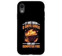 It Has Been 0 Days Since Our Last Dumpster Fire Carcasa para iPhone XR
