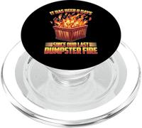 It Has Been 0 Days Since Our Last Dumpster Fire - PopSockets PopGrip para MagSafe