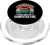 It Has Been 0 Days Since Our Last Dumpster Fire |- PopSockets PopGrip para MagSafe