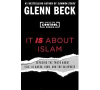 It IS About Islam: Exposing the Truth About ISIS, Al Qaeda, Iran, and the Caliphate: 3 (Control)