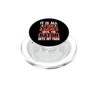 It Is All Fun and Games Until The Baton Hits My Face PopSockets PopGrip para MagSafe