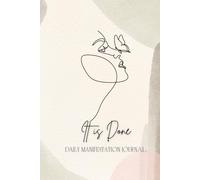 It Is Done: Daily Manifestation Journal