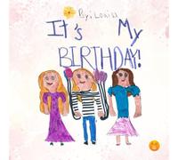 It Is My Birthday