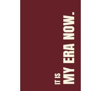 IT IS MY ERA NOW Journal: Red Hardcover Notebook for New Beginnings | College Ruled, 120 Pages, 6x9"