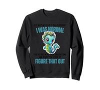 It is Not My Fault You Thought I Was Normal; camiseta de hipocampo Sudadera
