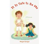 It Is Safe to Be Me