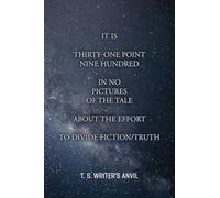 It is Thirty-One Point Nine Hundred In No Pictures Of the Tale About the Effort To Divide Fiction/Truth