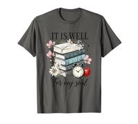 It Is Well For My Soul Libro Pila Flores Camiseta