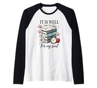 It Is Well For My Soul Libro Pila Flores Camiseta Manga Raglan