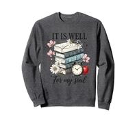 It Is Well For My Soul Libro Pila Flores Sudadera