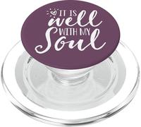 It Is Well with My Soul - Cute Christian Spiritual Quote PopSockets PopGrip para MagSafe