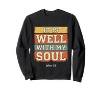 It Is Well with My Soul John 1 2 Versículo de la Biblia Sudadera