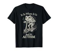 It is What It is and It's Autism Funny Autism Camiseta