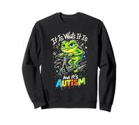 It is What It is and It's Autism Funny Autism Sudadera