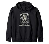 It is What It is and It's Autism Funny Autism Sudadera con Capucha