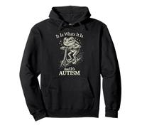 It is What It is and It's Autism Funny Autism Sudadera con Capucha
