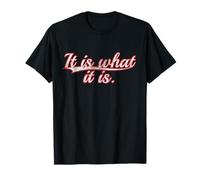It is What it is. Stoic Quote Acceptance Saying Vintage Camiseta