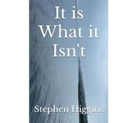 It is What it Isn’t