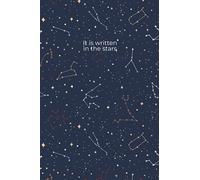 It Is Written In The Stars Notebook: Inspirational Quote Journal - 120 Lined Pages - Large (6x9 Inches)
