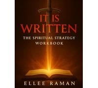 IT IS WRITTEN: The Spiritual Strategy Workbook (It Is Written: Live Victorious Lives In Christ)