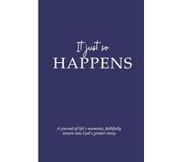 It Just So Happens | A journal of life's moments perfectly woven into God's greater story. | 160 lined pages