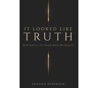 It Looked Like Truth: How Subtle Lies Shape What We Believe