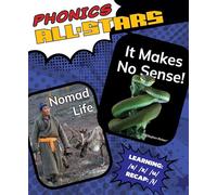 It Makes No Sense! / Nomad Life (Phonics All-Stars: Phase 5c)
