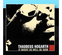 It Might As Well Be Now