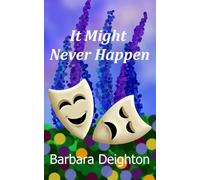 It Might Never Happen