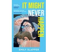 It Might Never Happen