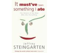 It Mustve Been Something I Ate