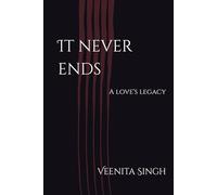 It never ends: A love's legacy