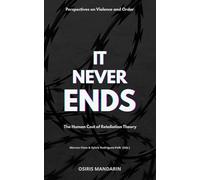 It Never Ends: The Human Cost of Retaliation Theory