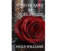 It Never Rains In Jacksonville