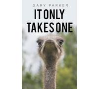 It Only Takes One