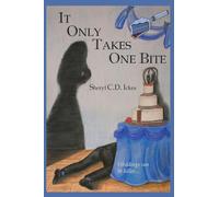 It Only Takes One Bite: A Slice of Life Mystery #1