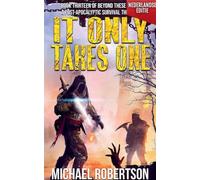 It Only Takes One (Nederlandse editie) - A Post-Apocalyptic Survival Thriller: 13 (Beyond These Walls (Nederlandse Editie))