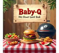It’s A Baby-Q: Baby Shower Guest Book for Boys & Girls: Backyard BBQ-Themed Keepsake Baby Shower Sign-In Book with 100 Guest Spaces, Gift Log, Photo ... Book for Boys, Girls & Gender Neutral Showers