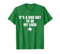 It’s A Bad Day To Be My Liver Funny St Patricks Day Drinking Camiseta