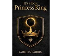 It’s a Boy: Princess King