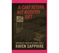 It’s a Cart Return, Not Modern Art (Rantings of a Beautiful Blonde)