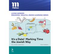 It’s A Date!: Marking Time the Jewish Way