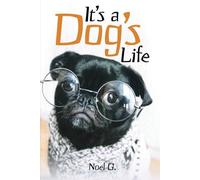 It’s a Dog’s Life
