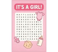 It’s a Girl! Baby Shower Word Search - 55 Fun Puzzles with Adorable Girl Names: Perfect Baby Shower Game & Keepsake for Guests | Fun and Easy Puzzles Filled with Sweet Baby Girl Names