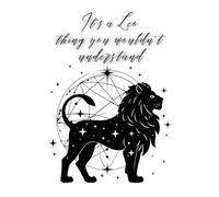 It’s a Leo thing you wouldn’t understand: Leo Astrology Journal