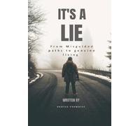 It’s A Lie